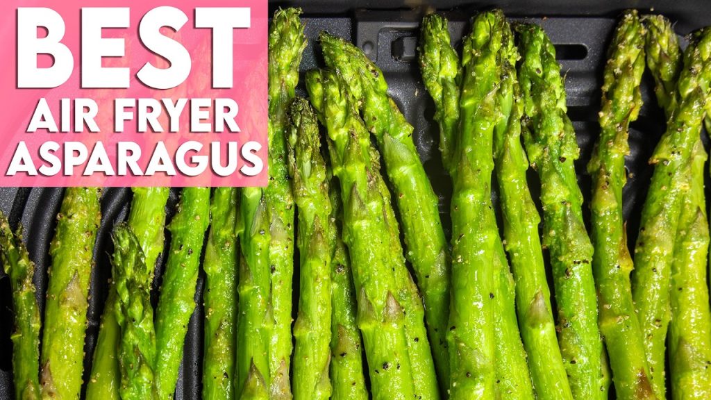 Best Way To Cook Asparagus Air Fryer