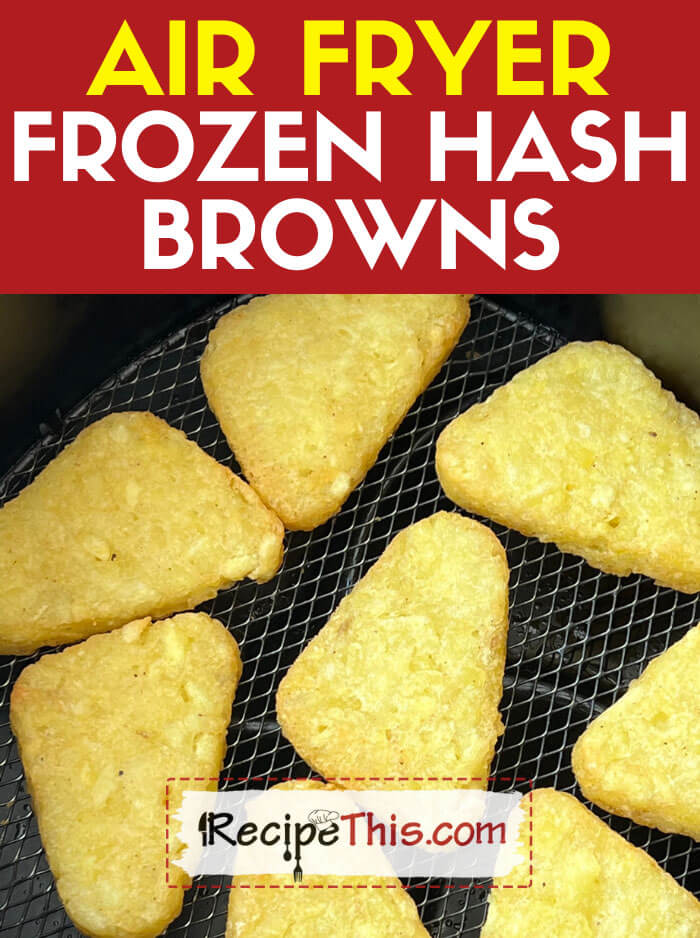 How To Cook Frozen Hash Browns In Air Fryer