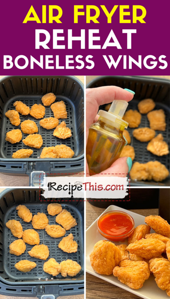 How To Reheat Boneless Wings In Air Fryer