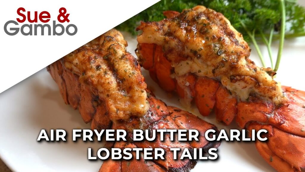 How To Cook Lobster Tails In Air Fryer